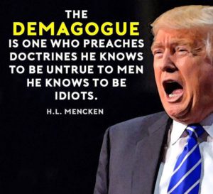 A photo of the Orange Orc from New York and the obligatory HL Mencken quote.